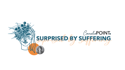 Surprised by Suffering