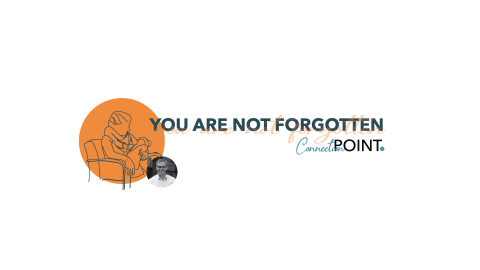 You Are Not Forgotten