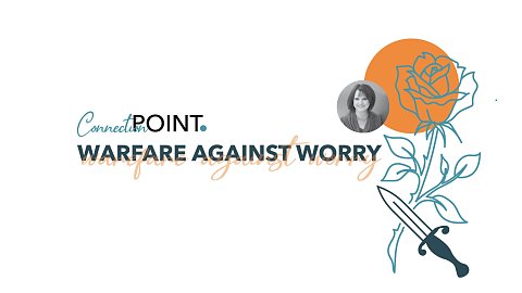 Warfare Against Worry