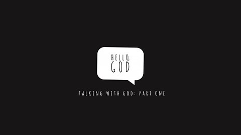 Hello God - Part 1