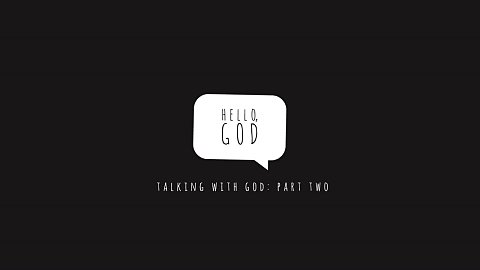 Hello God - Part 2