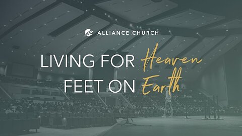 Living for Heaven with Feet on Earth