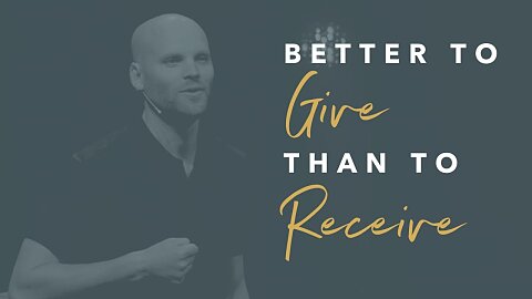 Better to Give Than to Receive