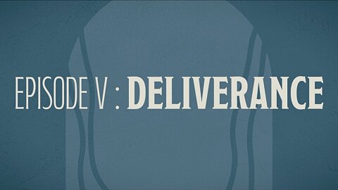 Episode 5: Deliverance | Appleton