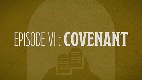 Episode 6: Covenant | Appleton