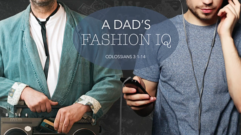 A Dad's Fashion IQ